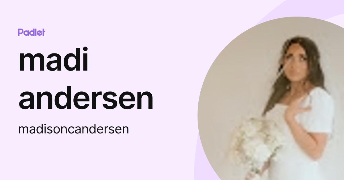 madi andersen (madisoncandersen) profile | Padlet
