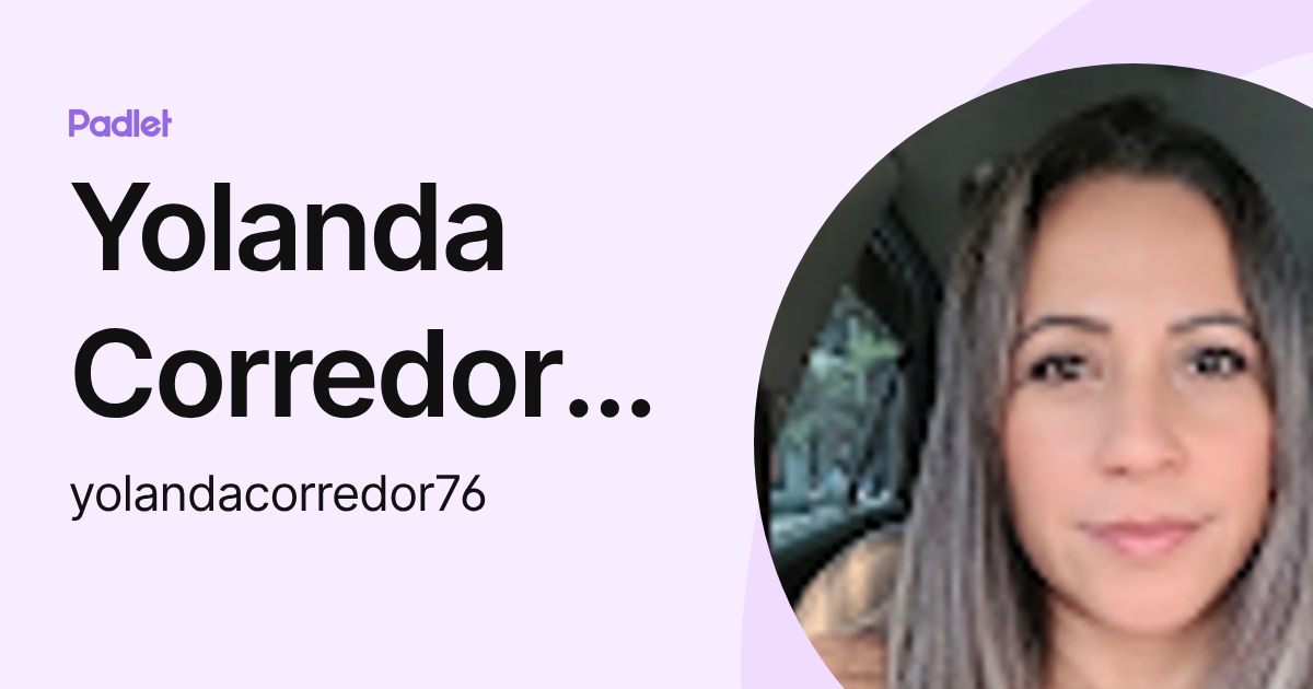 Yolanda Corredor Rodriguez (yolandacorredor76) profile | Padlet