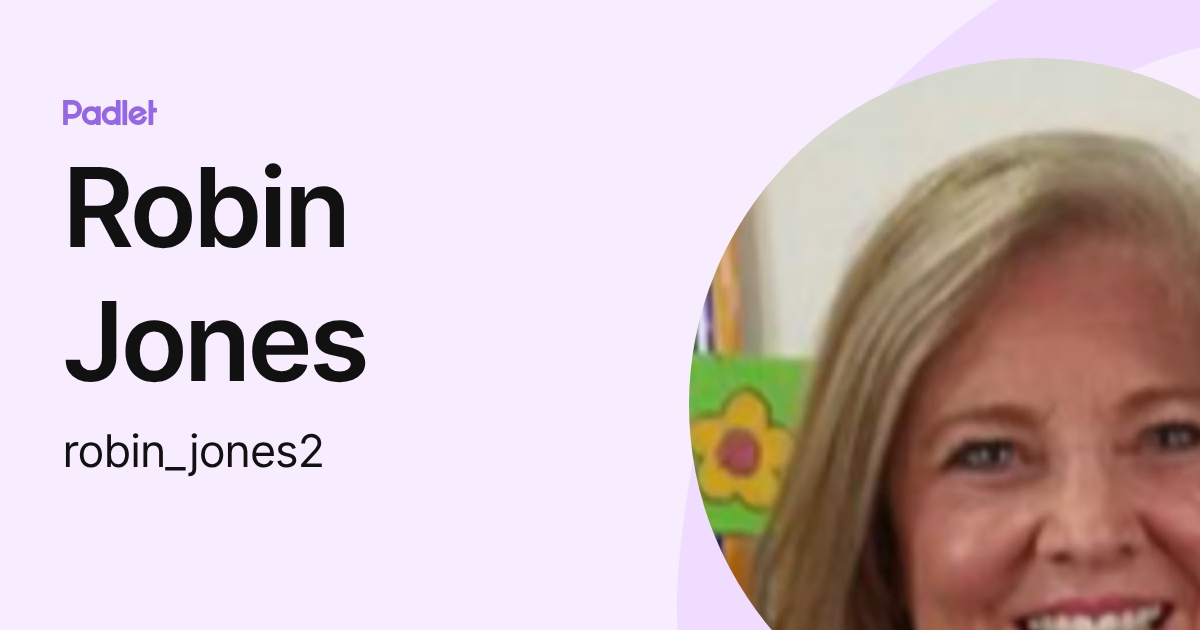 Robin George Jones Robin Jones (robin_jones2) profile | Padlet