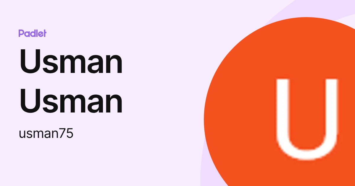Usman Usman (usman75) profile | Padlet