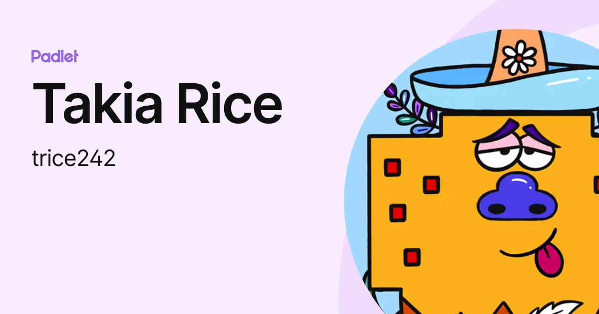 Takia Rice (trice242) profile | Padlet