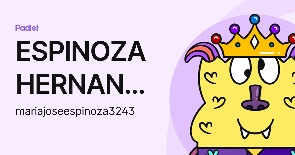 ESPINOZA HERNANDEZ MARIA JOSE (mariajoseespinoza3243) profile | Padlet