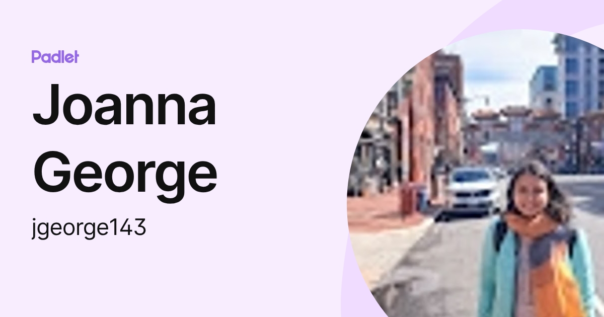 Joanna George (jgeorge143) profile | Padlet