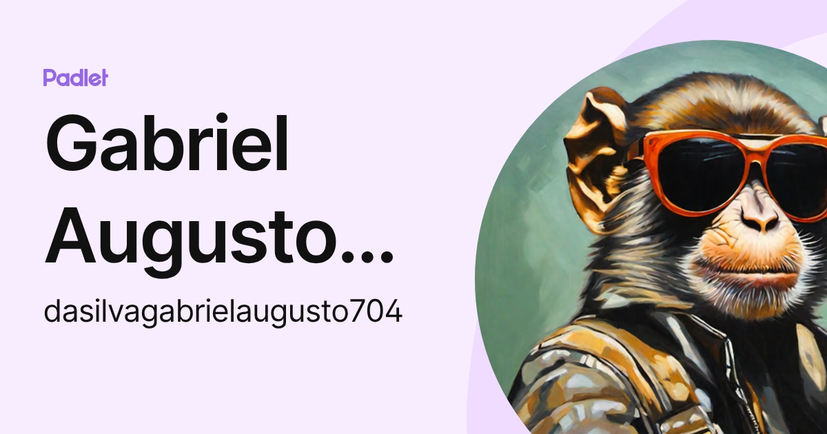 Gabriel Augusto Da Silva (dasilvagabrielaugusto704) profile | Padlet