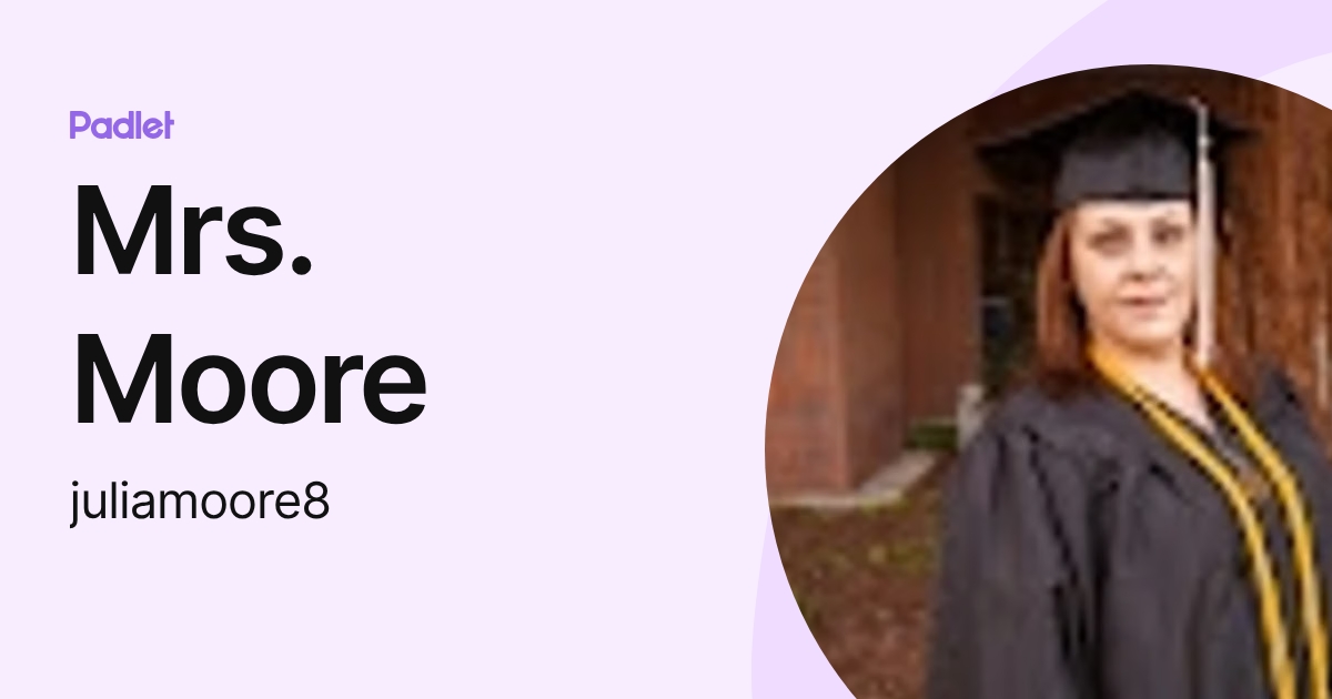 Mrs. Moore (juliamoore8) profile | Padlet