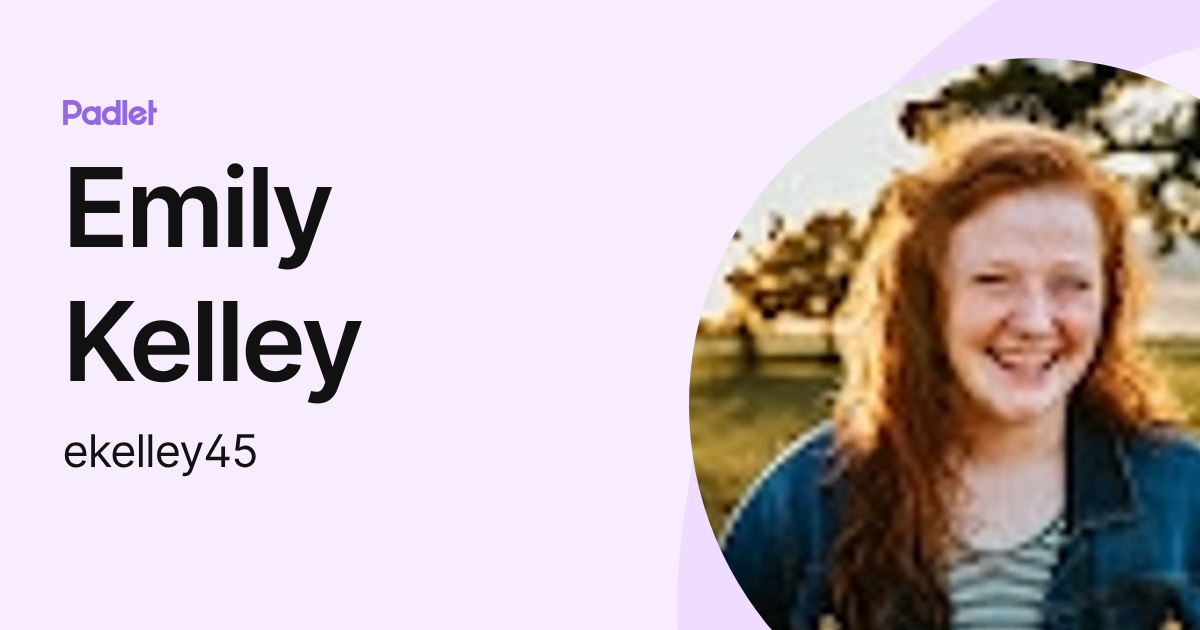 Emily Kelley (ekelley45) profile | Padlet