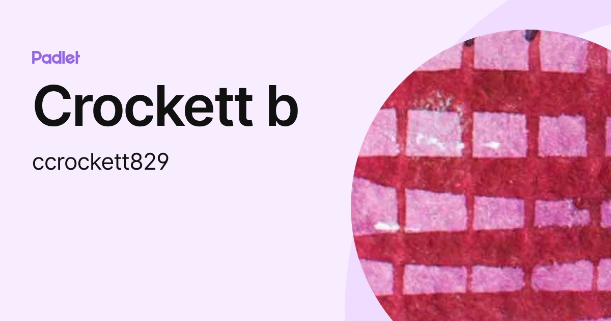 Crockett b (ccrockett829) profile | Padlet
