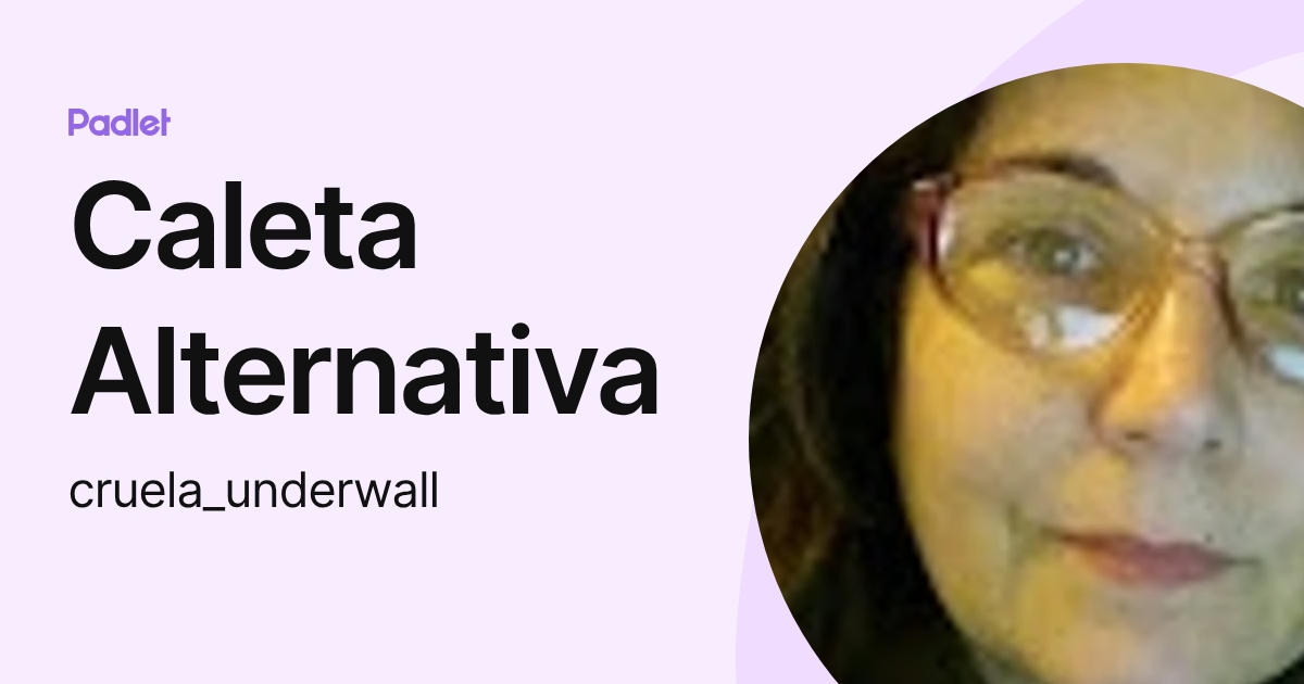 Caleta Alternativa (cruela_underwall) profile | Padlet