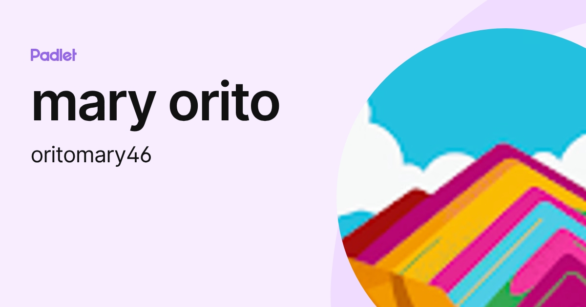 mary orito (oritomary46) profile | Padlet