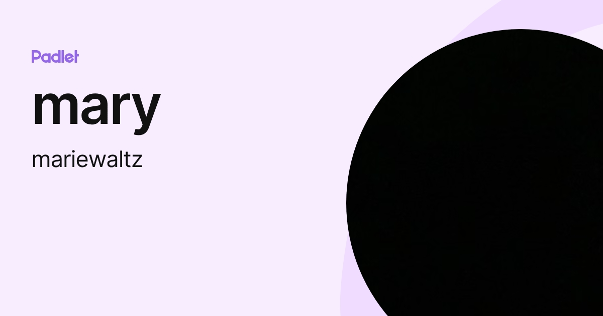 mary (mariewaltz) profile | Padlet
