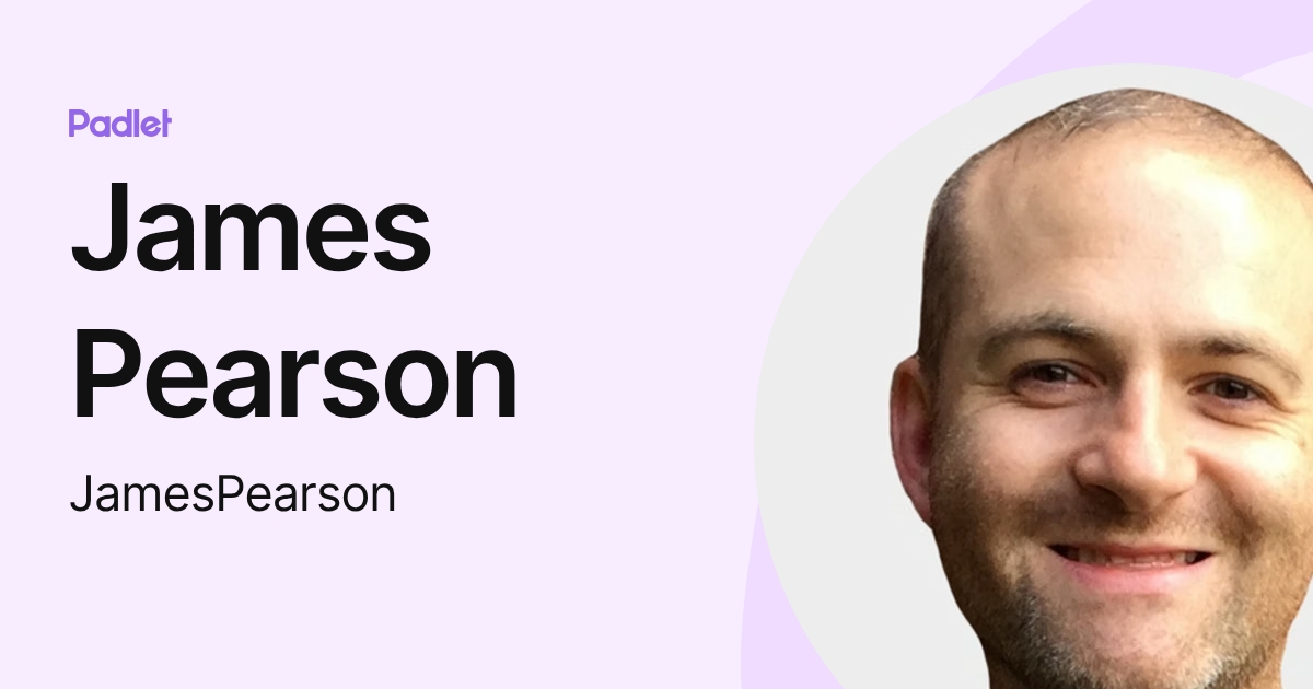 James Pearson (JamesPearson) profile | Padlet