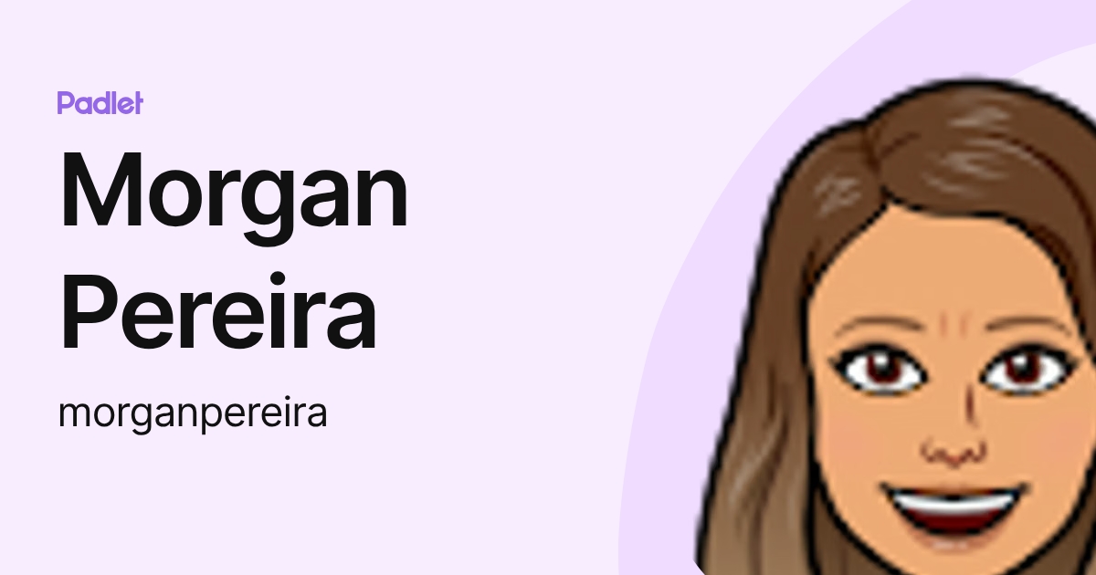 Morgan Pereira (morganpereira) profile | Padlet