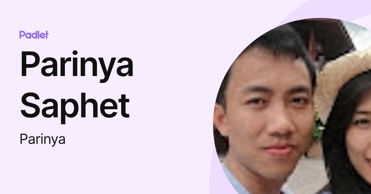 Parinya Saphet (Parinya) profile | Padlet