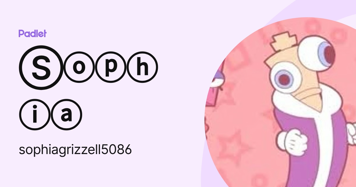 Sophia G. ; ) (sophiagrizzell5086) profile | Padlet