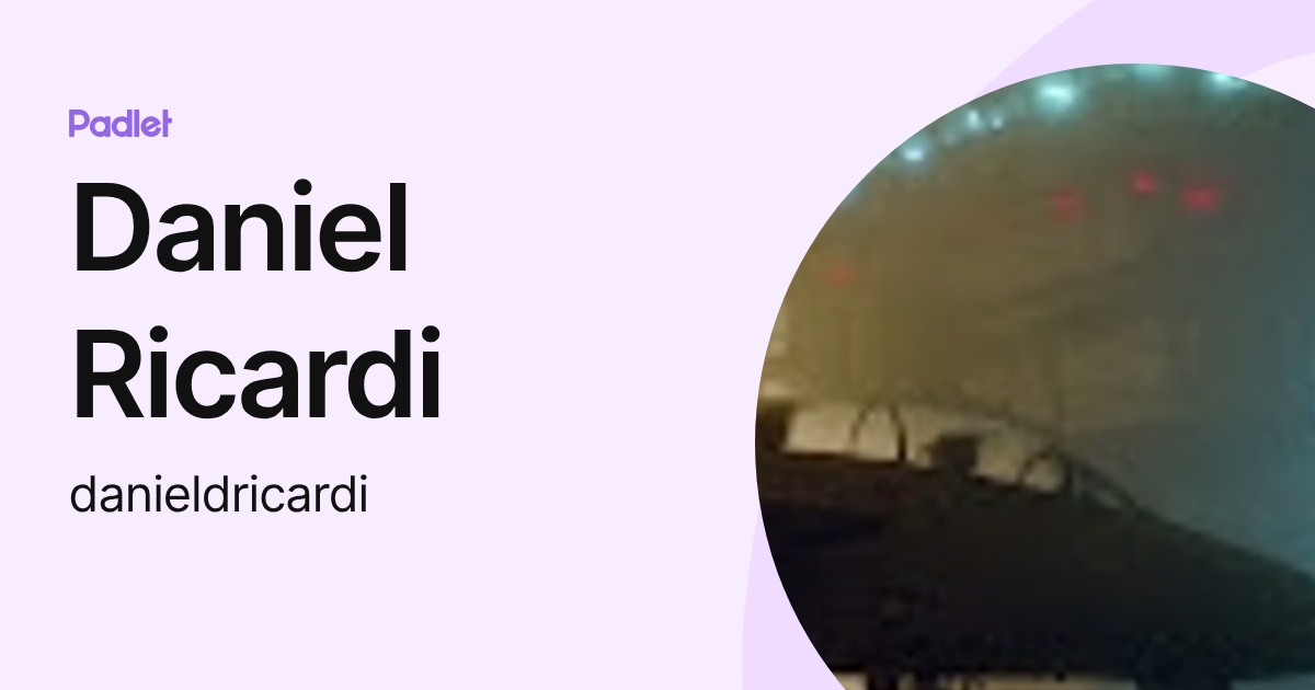 Daniel Ricardi (danieldricardi) profile | Padlet