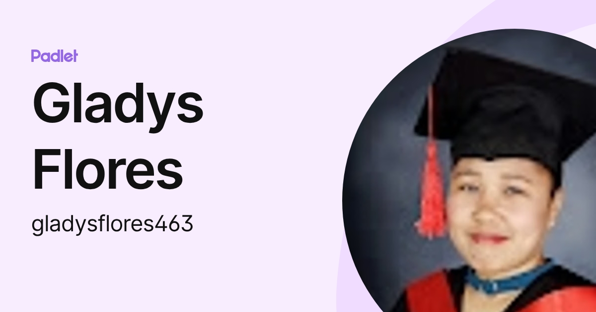 Gladys Flores (gladysflores463) profile | Padlet