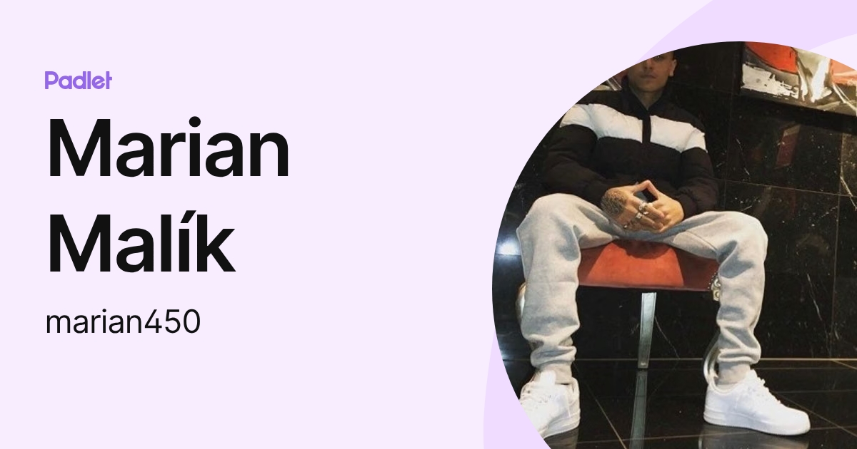 Marian Malík (marian450) profile | Padlet