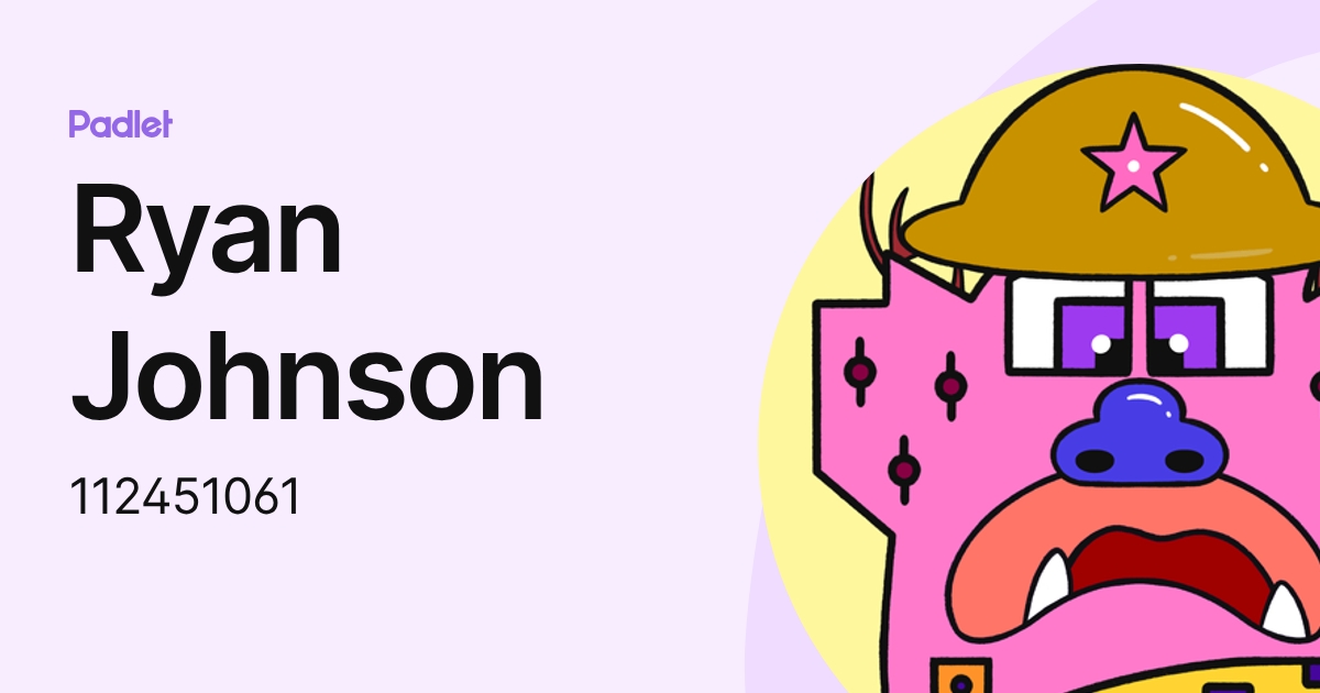 Ryan Johnson (112451061) profile | Padlet