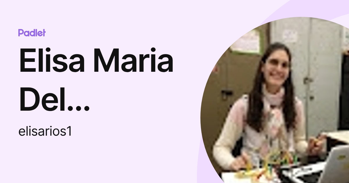 Elisa Maria Del Rosario Rios (elisarios1) profile | Padlet