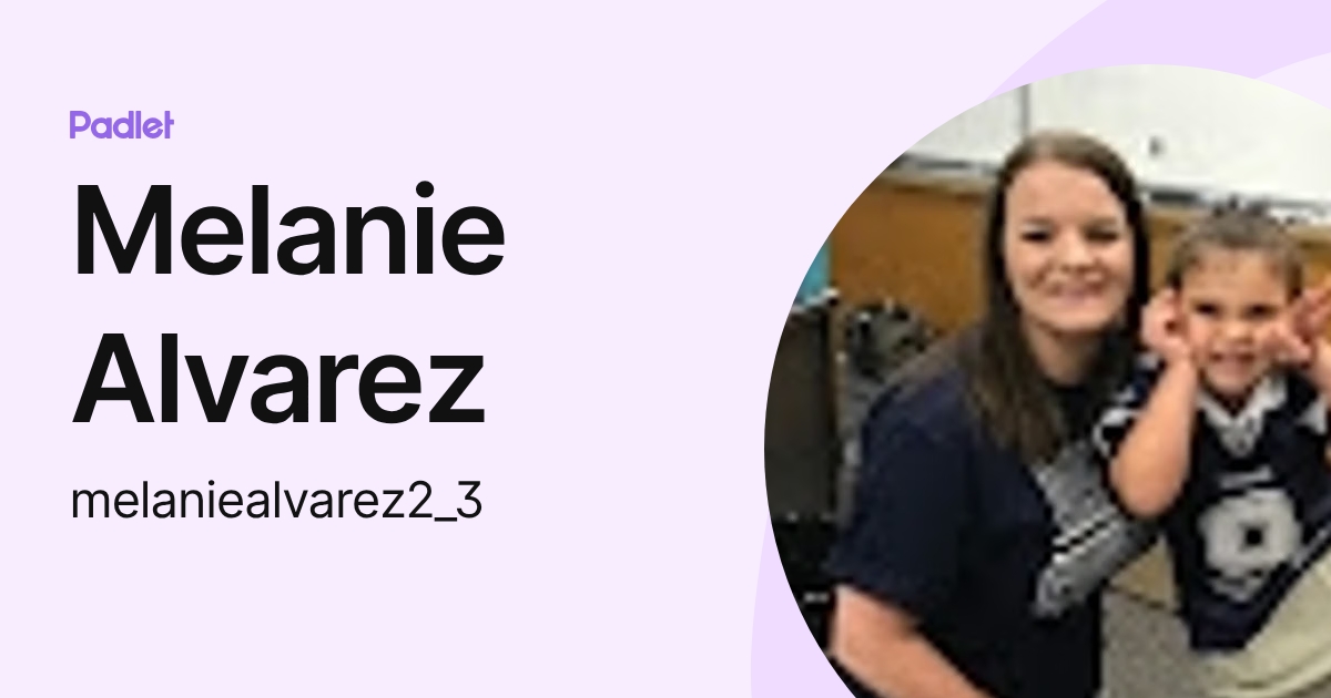 Melanie Alvarez (melaniealvarez2_3) profile | Padlet