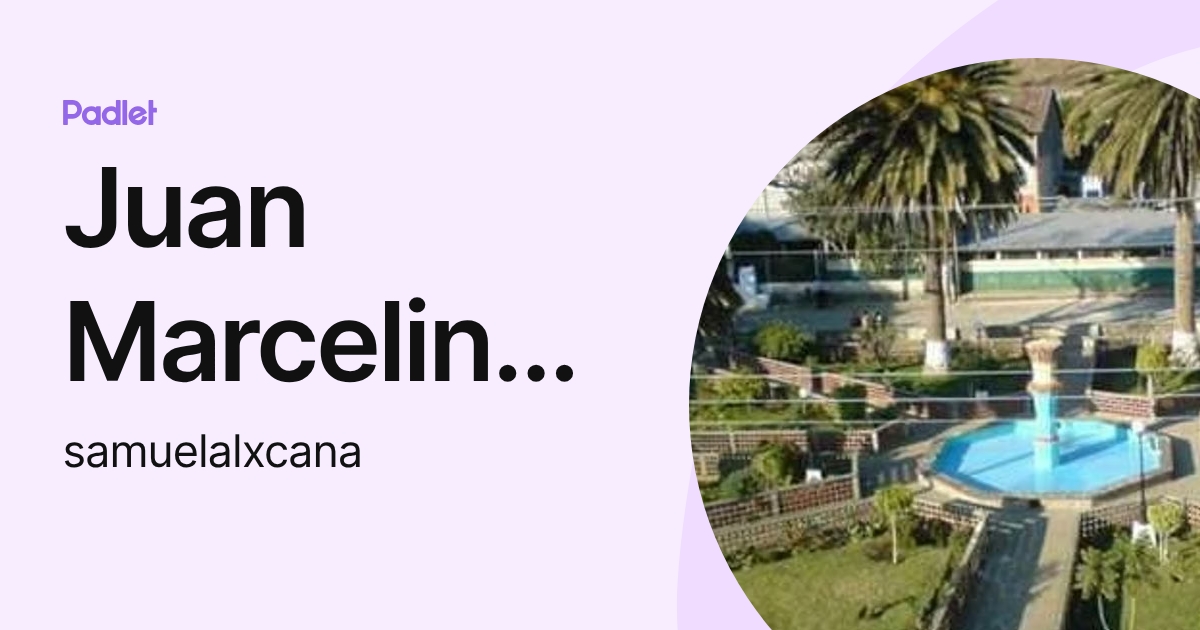 Juan Marcelino Chumil Morales (samuelalxcana) profile | Padlet