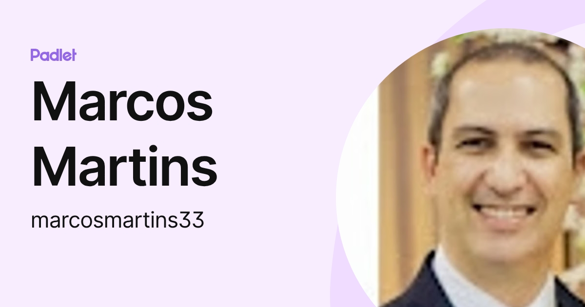 Marcos Martins (marcosmartins33) profile | Padlet