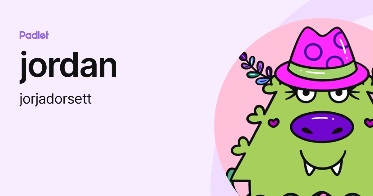jordan (jorjadorsett) profile | Padlet
