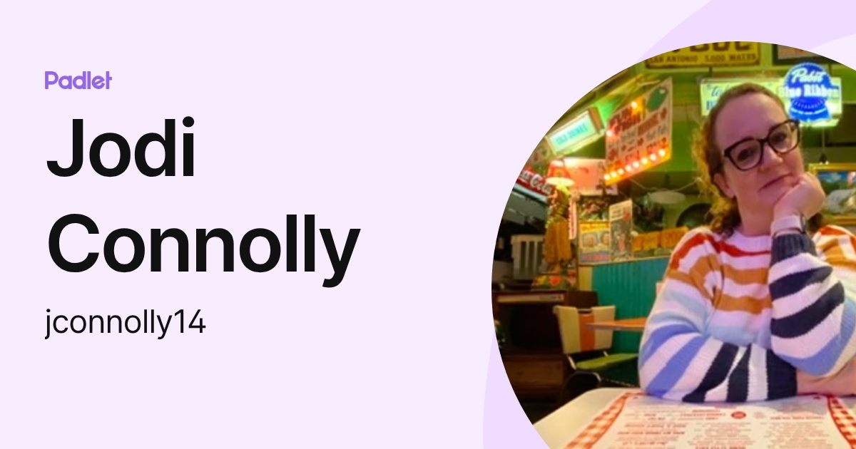 Jodi Connolly (jconnolly14) profile | Padlet