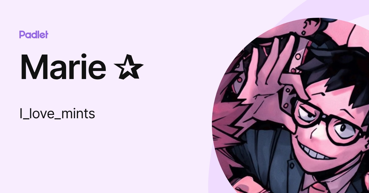 Marie (I_love_mints) profile | Padlet
