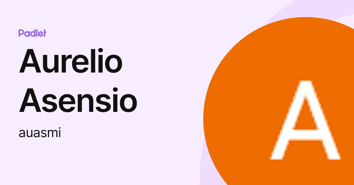 Aurelio Asensio (auasmi) profile | Padlet