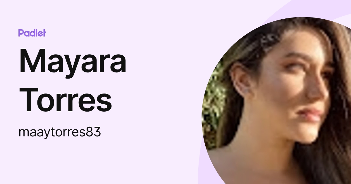 Mayara Torres (maaytorres83) profile | Padlet