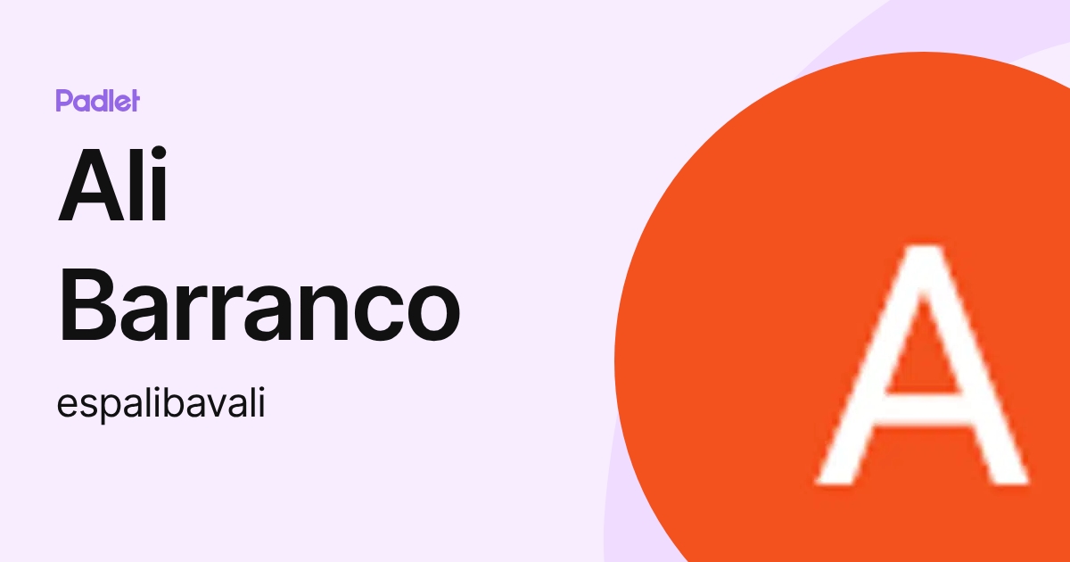Ali Barranco (espalibavali) profile | Padlet