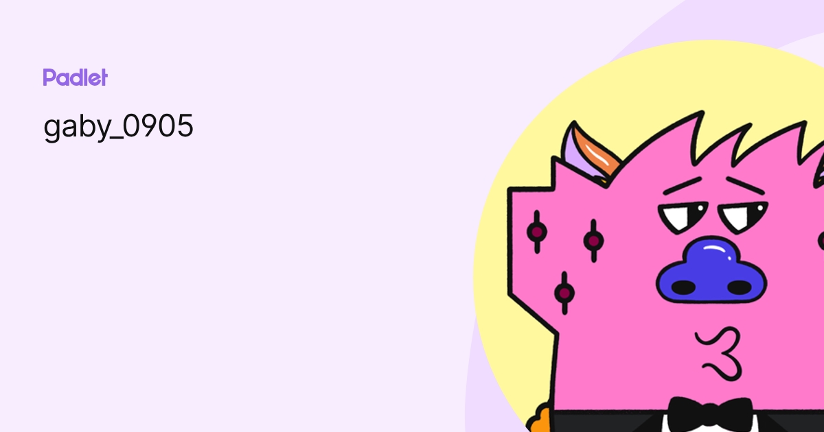gaby_0905 profile | Padlet