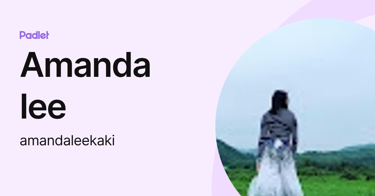 Amanda lee (amandaleekaki) profile | Padlet