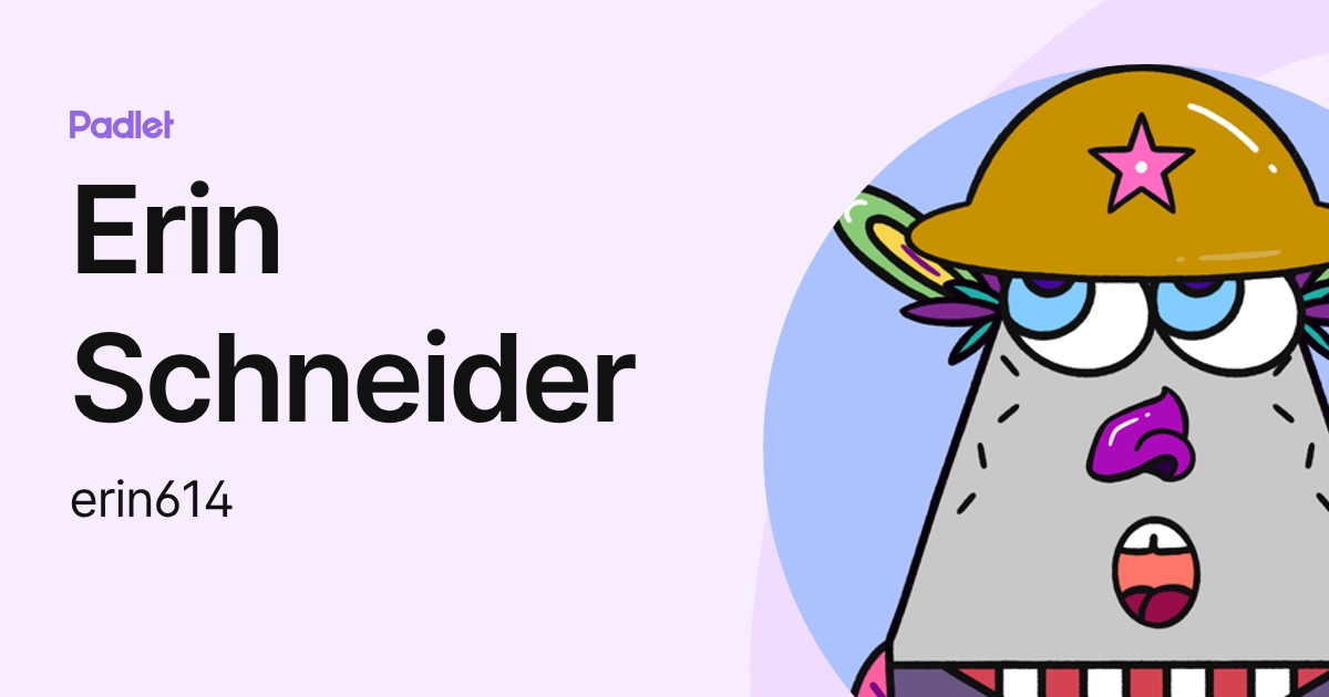 Erin Schneider (erin614) profile | Padlet