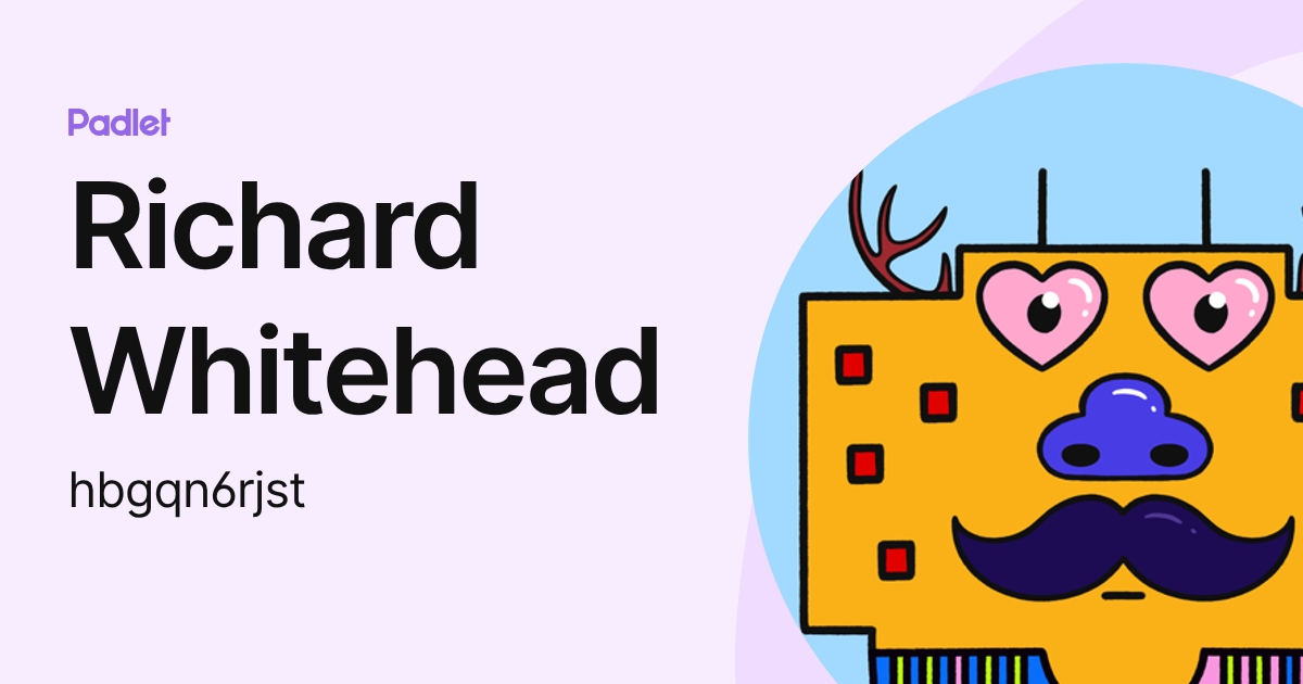 Richard Whitehead (hbgqn6rjst) profile | Padlet
