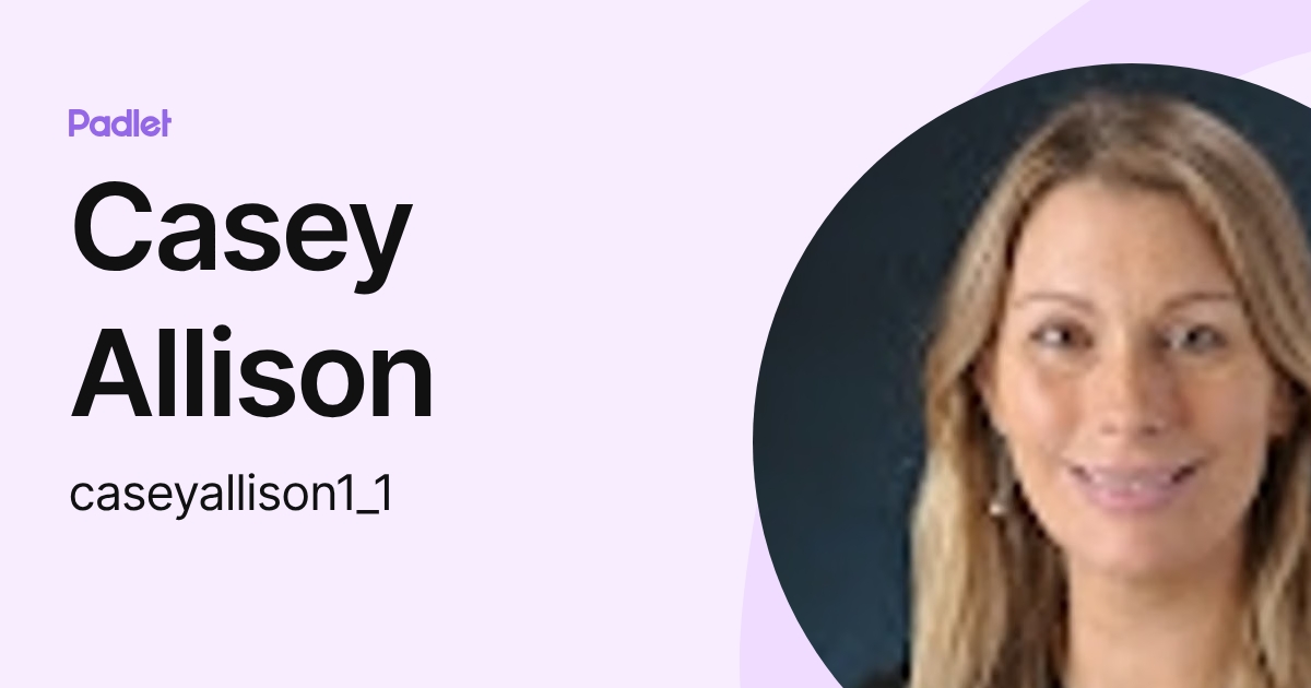 Casey Allison (caseyallison1_1) profile | Padlet