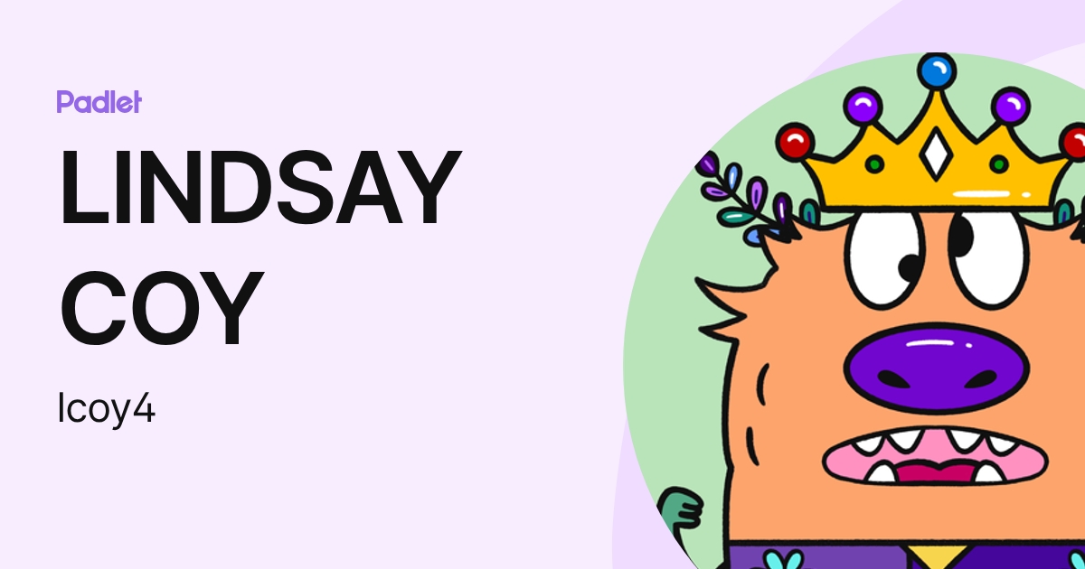 LINDSAY COY (lcoy4) profile | Padlet