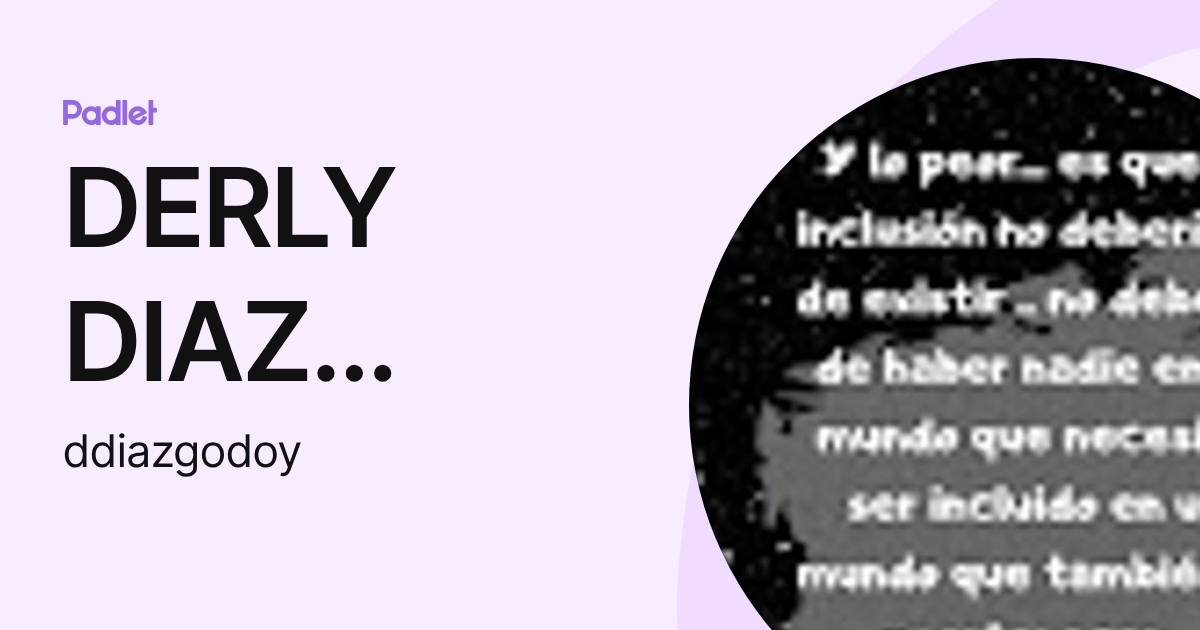 DERLY DIAZ GODOY (ddiazgodoy) profile | Padlet