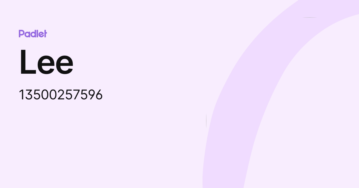 Lee (13500257596) profile | Padlet