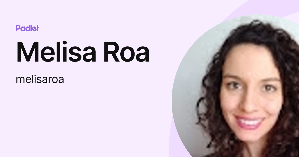 Melisa Roa (melisaroa) profile | Padlet
