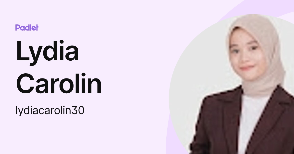 Lydia Carolin (lydiacarolin30) profile | Padlet