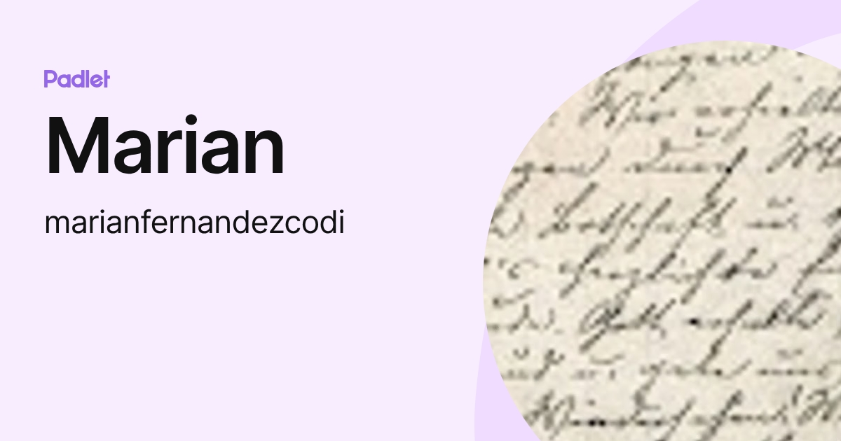 Marian (marianfernandezcodi) profile | Padlet