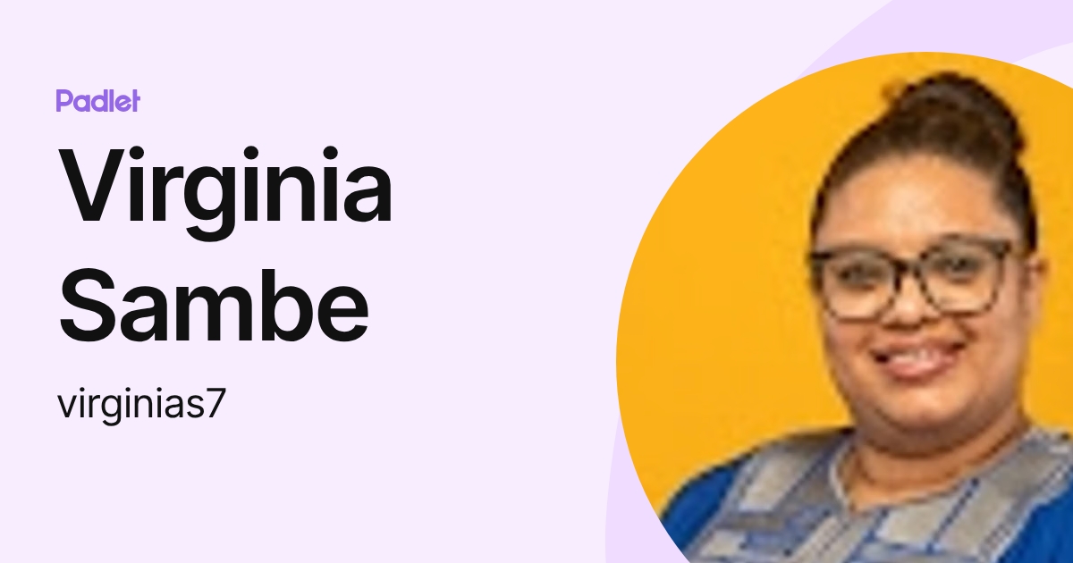 Virginia Sambe (virginias7) profile | Padlet
