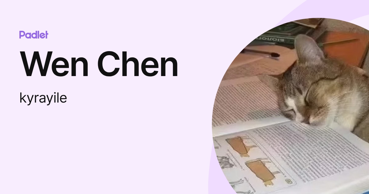 Wen Chen (kyrayile) profile | Padlet