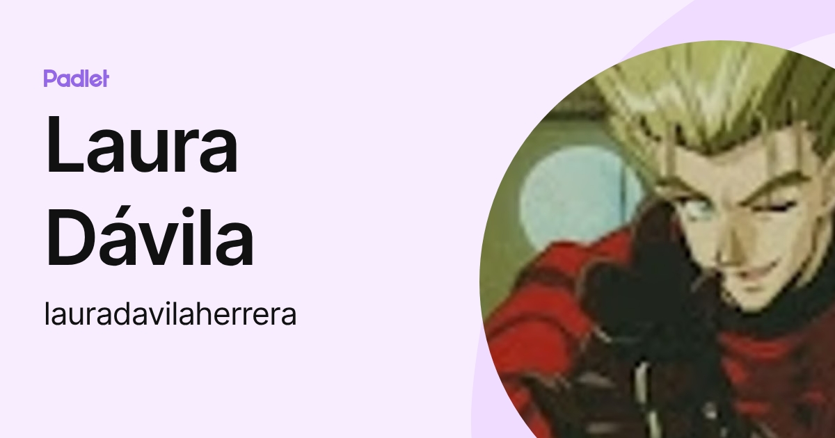 Laura Dávila (lauradavilaherrera) profile | Padlet
