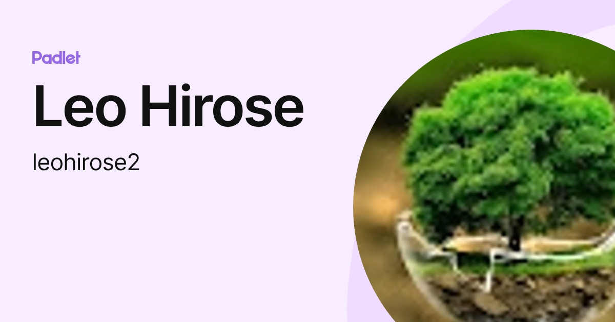 Leo Hirose (leohirose2) profile | Padlet