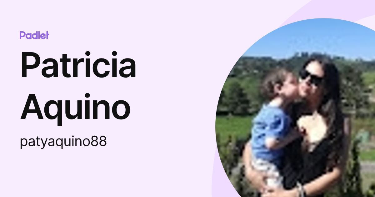 Patricia Aquino (patyaquino88) profile | Padlet