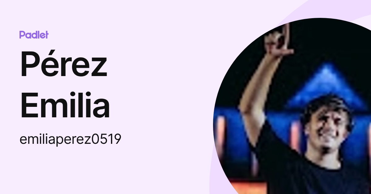 Pérez Emilia (emiliaperez0519) profile | Padlet