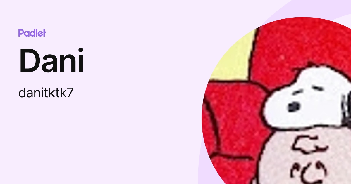 Dani (danitktk7) profile | Padlet